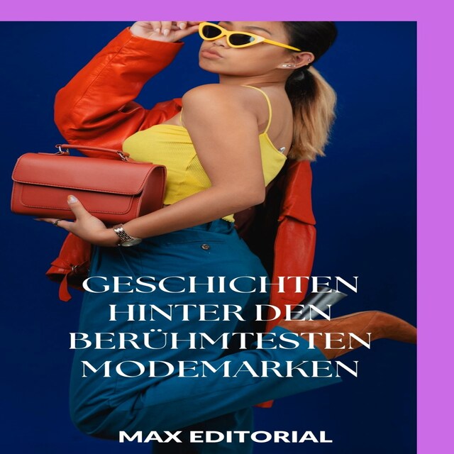 Book cover for Geschichten hinter den berühmtesten Modemarken