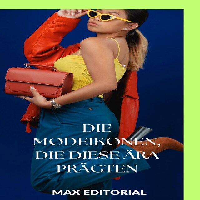 Copertina del libro per Die Modeikonen, die diese Ära prägten