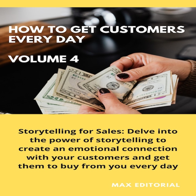 Couverture de livre pour How To Win Customers Every Day _ Volume 4