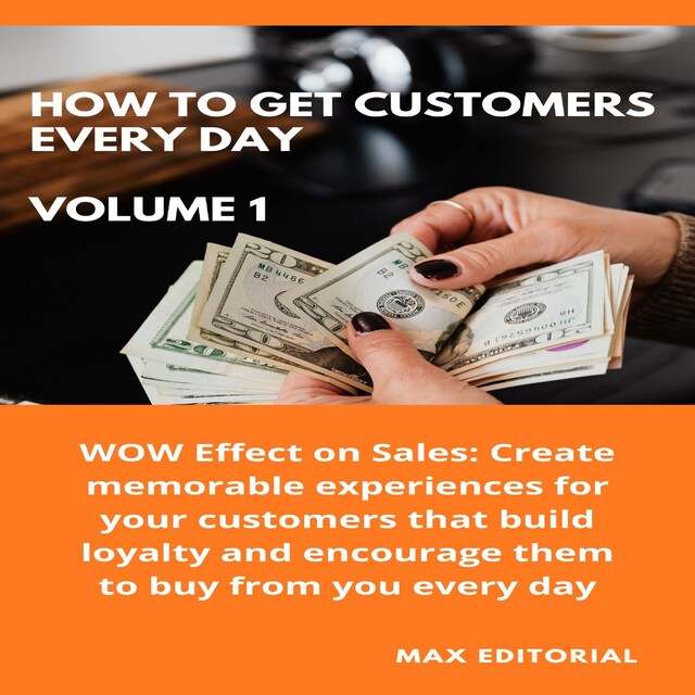 Book cover for How To Win Customers Every Day _ Volume 1