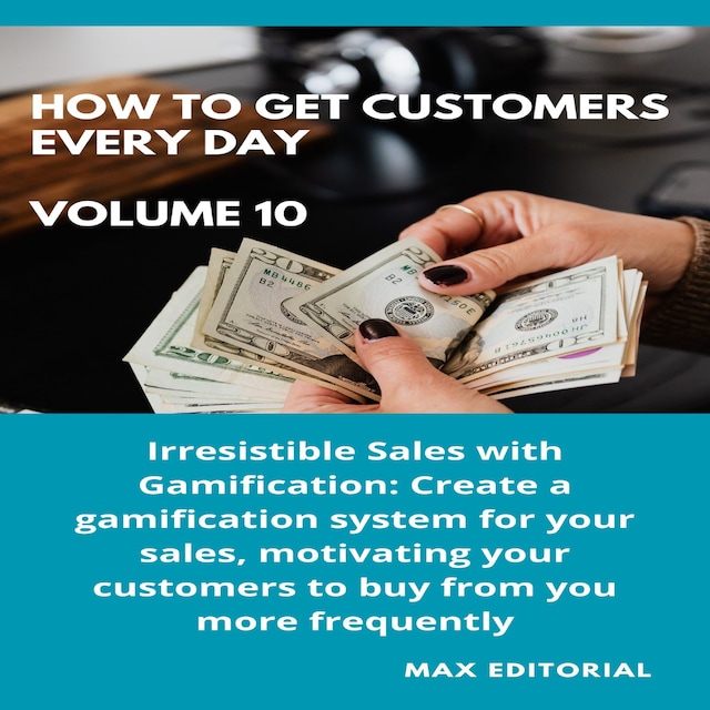 Bokomslag för How To Win Customers Every Day _ Volume 10