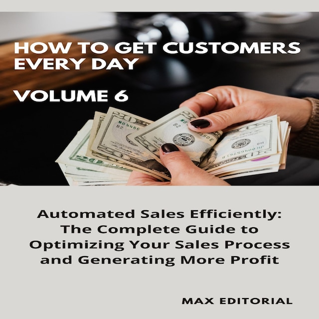 Bokomslag för How To Win Customers Every Day _ Volume 6