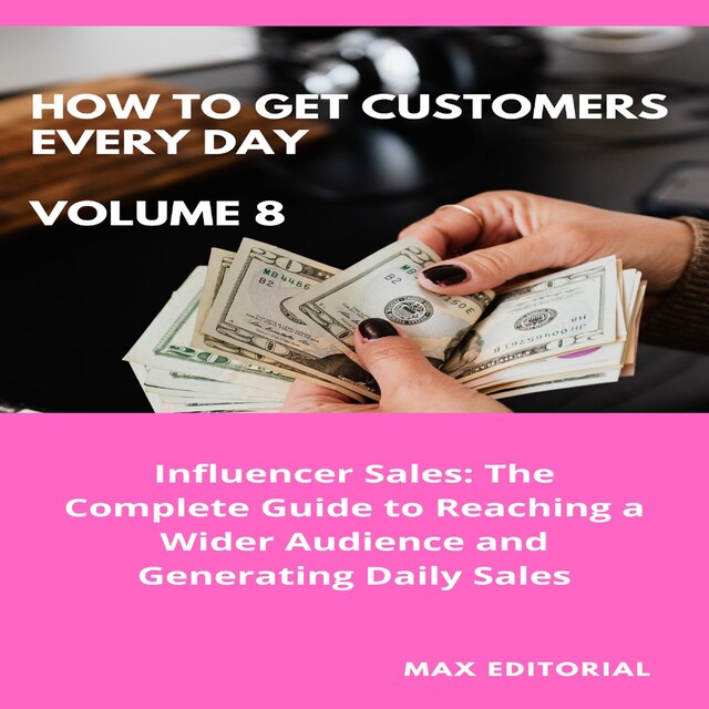 Portada de libro para How To Win Customers Every Day _ Volume 8