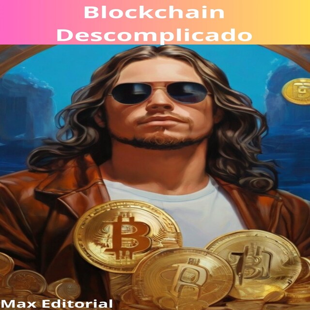 Couverture de livre pour Blockchain Descomplicado: Entendendo a Tecnologia por Trás das Criptomoedas