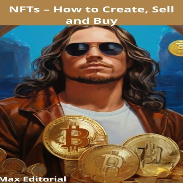 Couverture de livre pour NFTs – How to Create, Sell and Buy