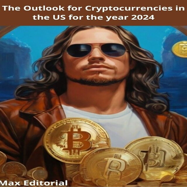 Portada de libro para The Outlook for Cryptocurrencies in the US for the year 2024