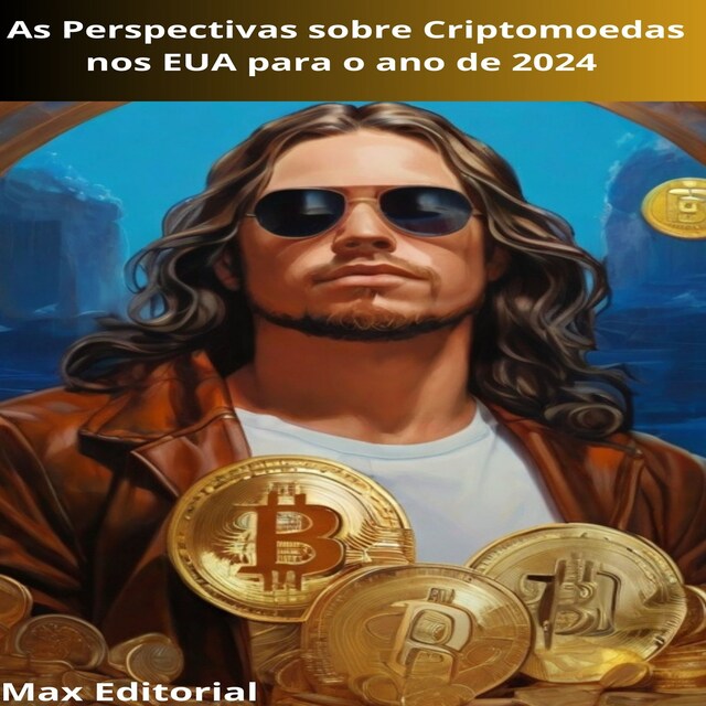 Book cover for As Perspectivas sobre Criptomoedas nos EUA para o ano de 2024