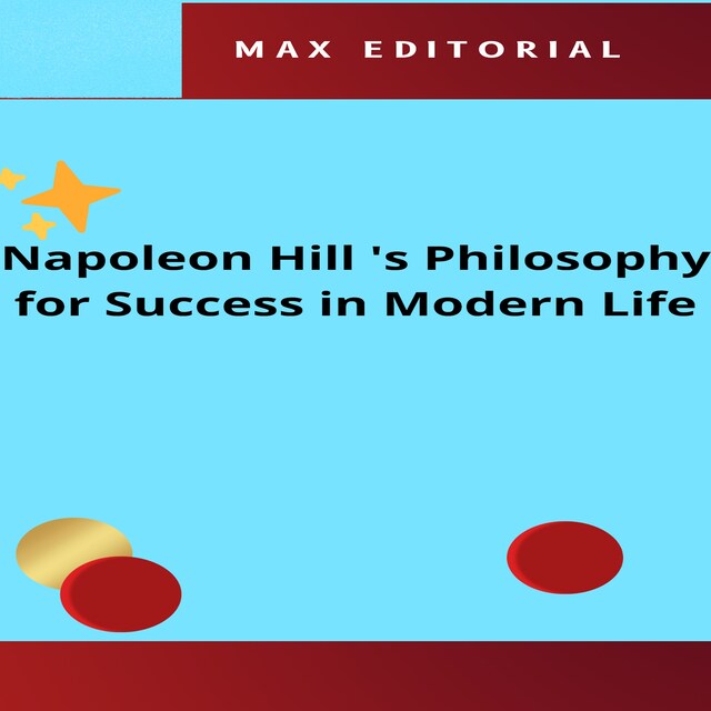 Book cover for Napoleon Hill 's Philosophy for Success in Modern Life