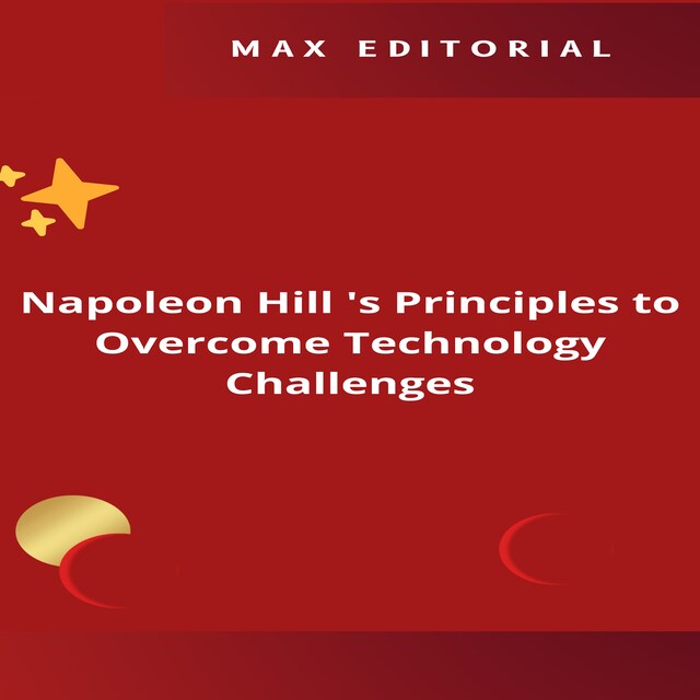 Boekomslag van Napoleon Hill 's Principles to Overcome Technology Challenges