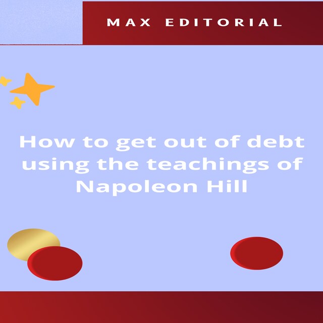 Book cover for How to get out of debt using the teachings of Napoleon Hill