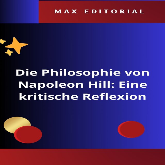 Kirjankansi teokselle Die Philosophie von Napoleon Hill: Eine kritische Reflexion