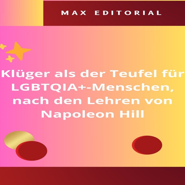 Couverture de livre pour Klüger als der Teufel für LGBTQIA+-Menschen, nach den Lehren von Napoleon Hill