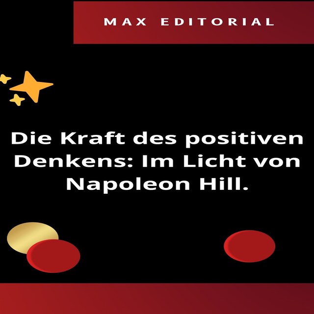 Bokomslag för Die Kraft des positiven Denkens: Im Licht von Napoleon Hill.