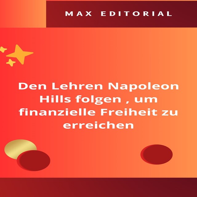 Boekomslag van Den Lehren Napoleon Hills folgen , um finanzielle Freiheit zu erreichen