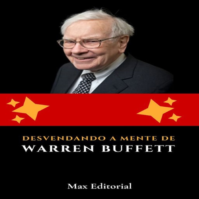 Bokomslag för Desvendando a Mente de Warren Buffett