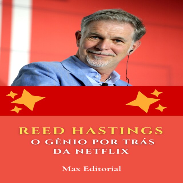 Book cover for Reed Hastings: O Gênio por Trás da Netflix