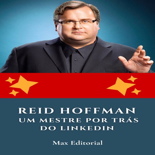 Book cover for Reid Hoffman: Um Mestre por Trás do LinkedIn