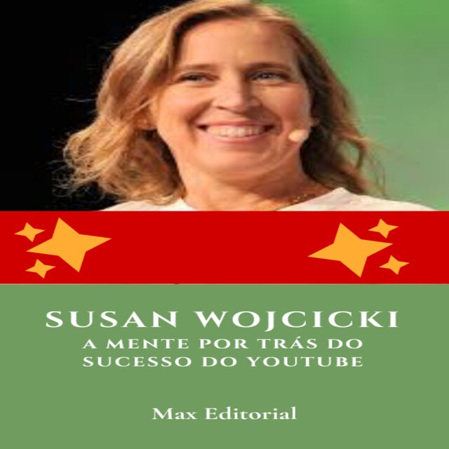 Copertina del libro per Susan Wojcicki: A Mente por Trás do Sucesso do YouTube