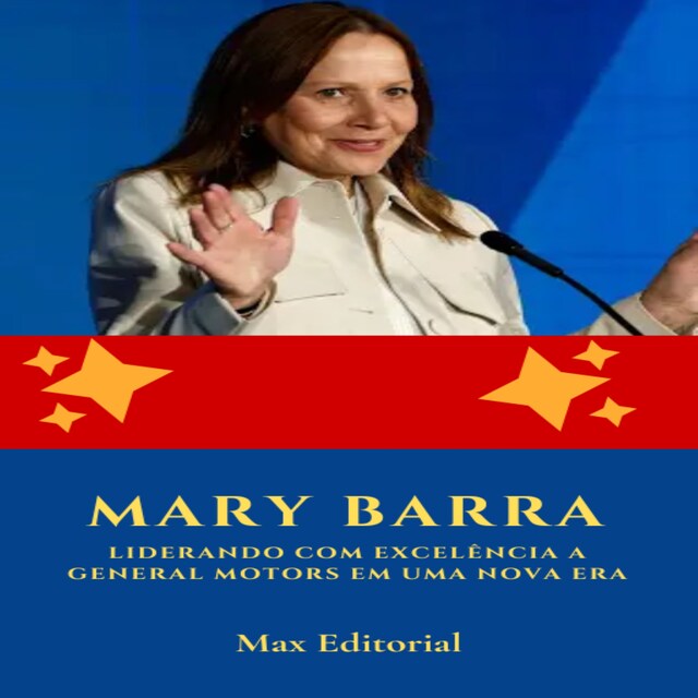 Boekomslag van Mary Barra: Liderando com Excelência a General Motors em uma Nova Era