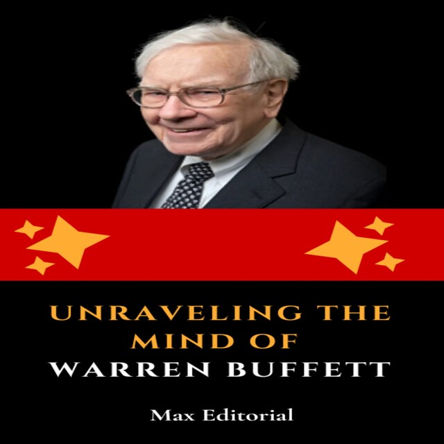 Kirjankansi teokselle Unraveling the Mind of Warren Buffett