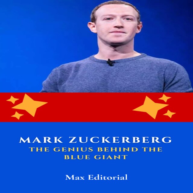 Book cover for Mark Zuckerberg: The Genius Behind the Blue Giant