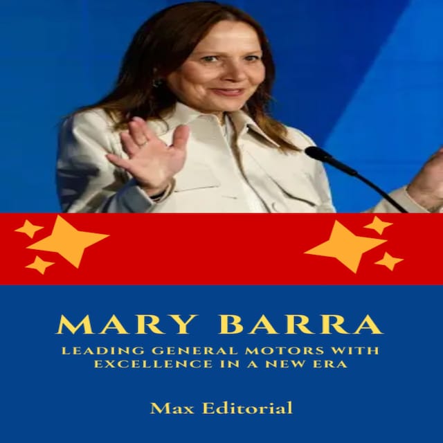 Copertina del libro per Mary Barra: Leading General Motors with Excellence in a New Era