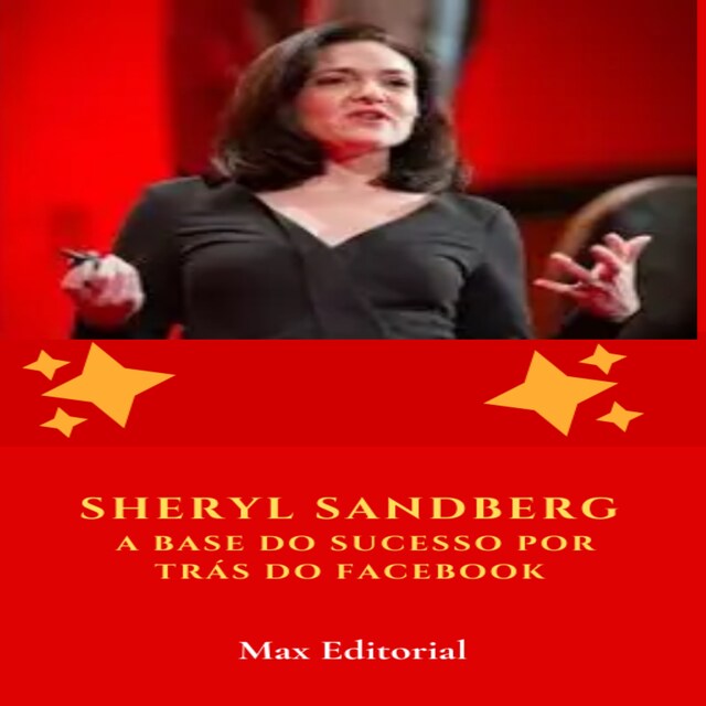 Book cover for Sheryl Sandberg: A Base do Sucesso por Trás do Facebook