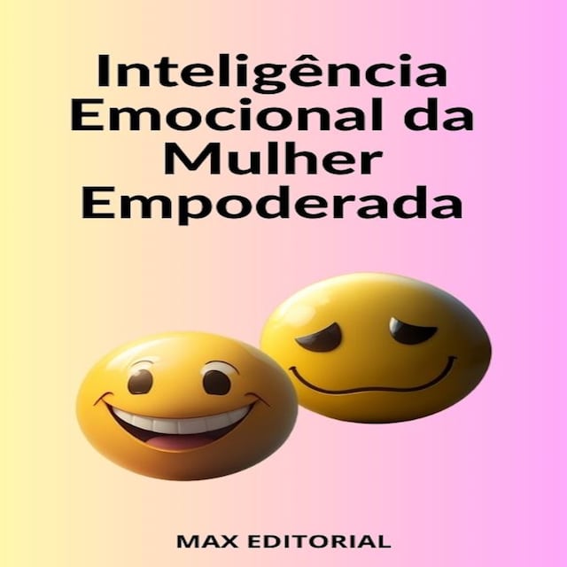 Bokomslag for Inteligência Emocional da Mulher Empoderada