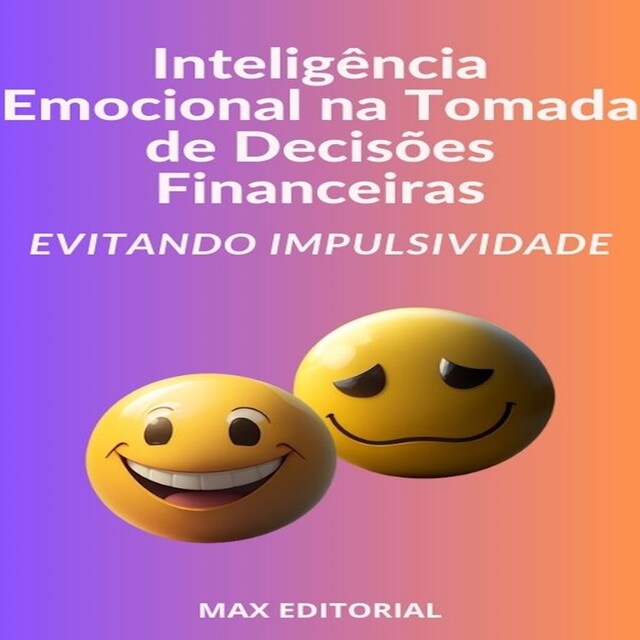 Copertina del libro per Inteligência Emocional na Tomada de Decisões Financeiras