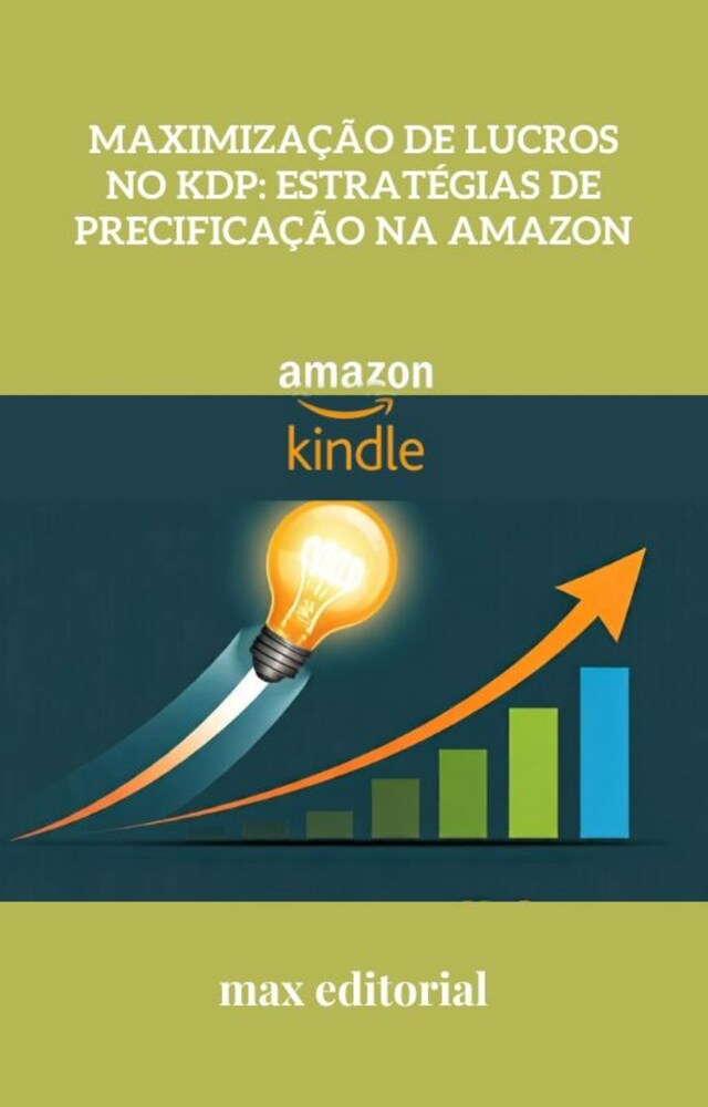 Boekomslag van Maximização de Lucros no KDP: Estratégias de Precificação na Amazon