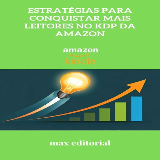 Kirjankansi teokselle Estratégias para Conquistar Mais Leitores no KDP da Amazon