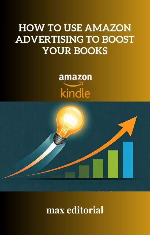 Book cover for How to Use Amazon Advertising to Boost Your Books