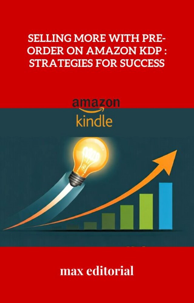 Book cover for Selling More with Pre-Order on Amazon KDP : Strategies for Success