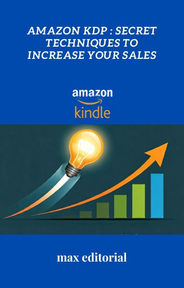 Book cover for Amazon KDP: Secret Techniques to Increase Your Sales