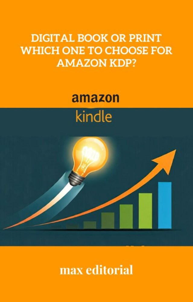 Buchcover für Digital Book or Print Which One to Choose for Amazon KDP?