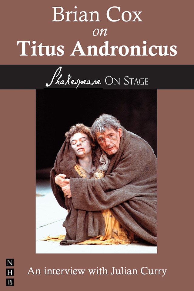 Book cover for Brian Cox on Titus Andronicus (Shakespeare on Stage)