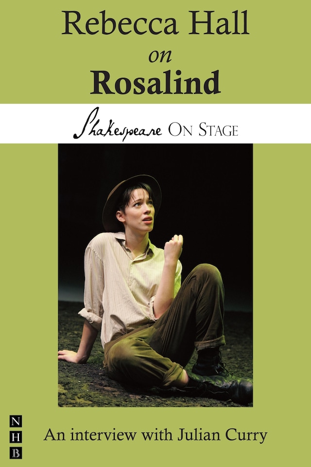 Book cover for Rebecca Hall on Rosalind (Shakespeare on Stage)