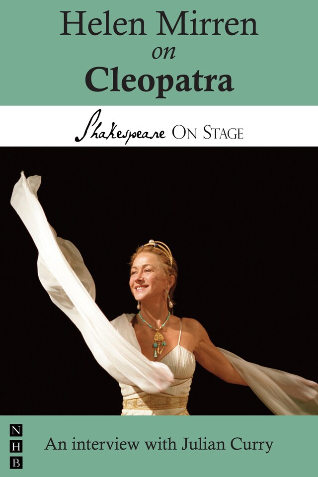 Portada de libro para Helen Mirren on Cleopatra (Shakespeare on Stage)