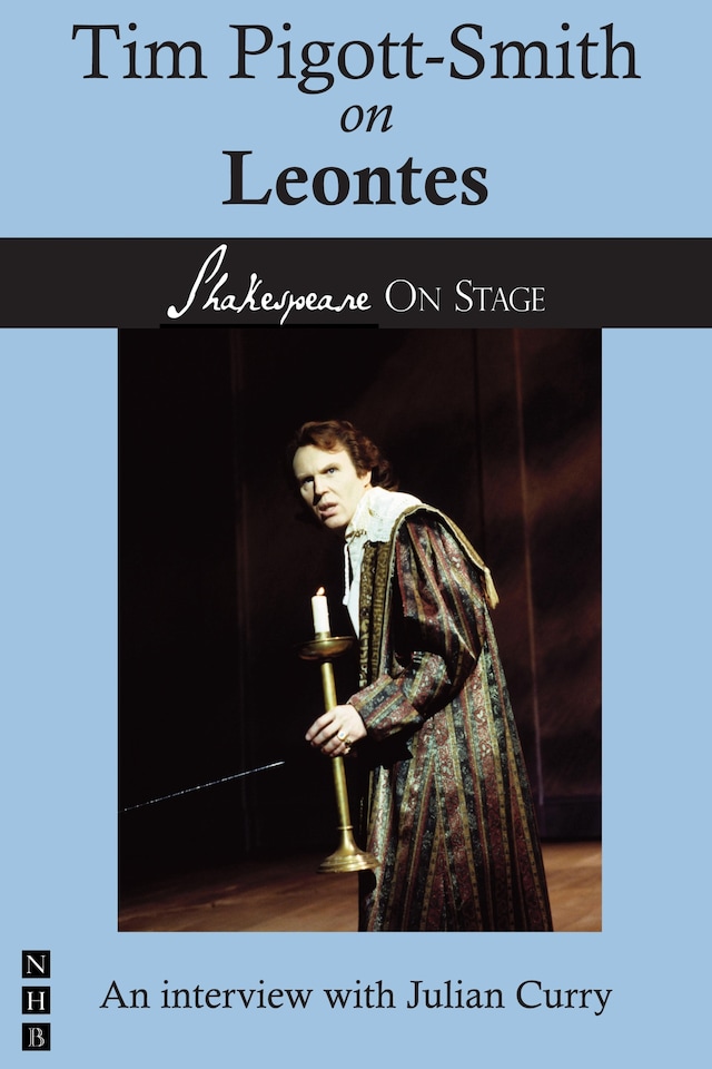 Book cover for Tim Pigott-Smith on Leontes (Shakespeare on Stage)