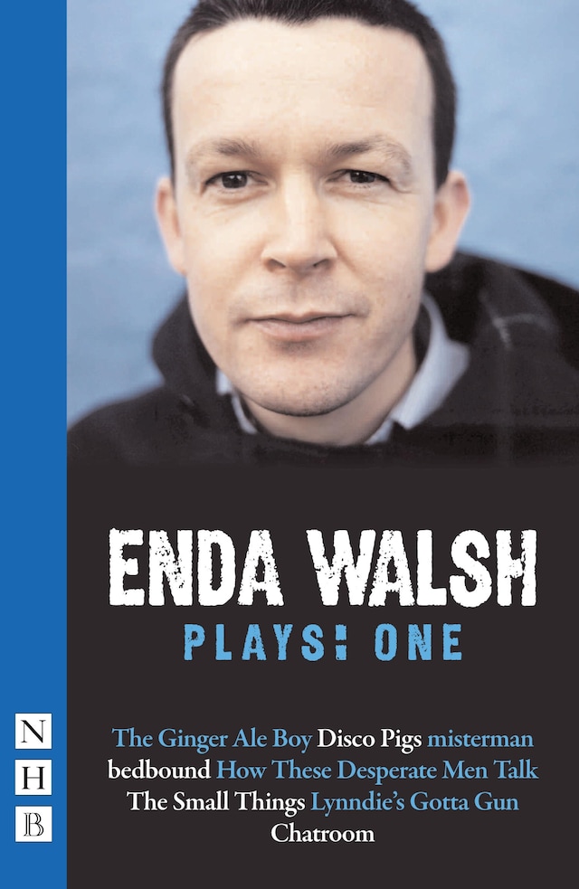 Book cover for Enda Walsh Plays: One (NHB Modern Plays)