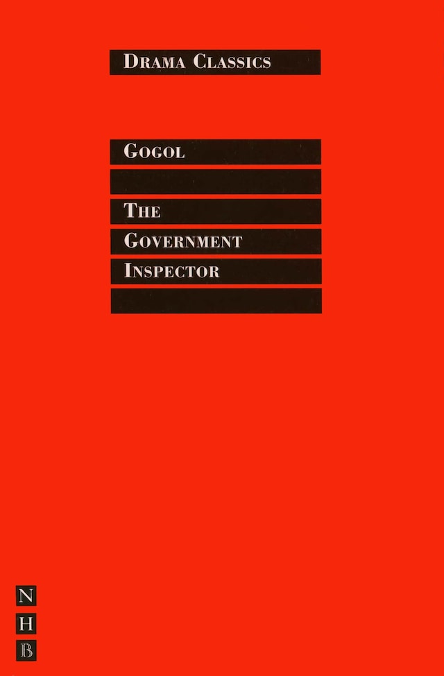 Book cover for The Government Inspector: Full Text and Introduction (NHB Drama Classics)