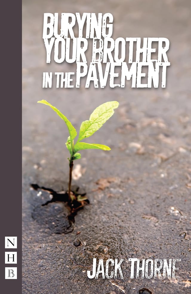 Couverture de livre pour Burying Your Brother in the Pavement (NHB Modern Plays)