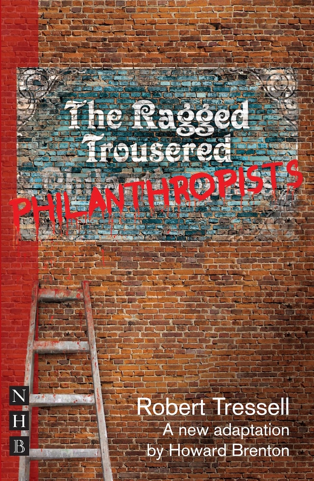 Book cover for The Ragged Trousered Philanthropists (NHB Modern Plays)