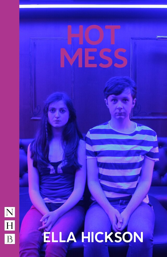 Couverture de livre pour Hot Mess (NHB Modern Plays)