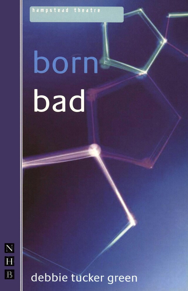 Book cover for born bad (NHB Modern Plays)