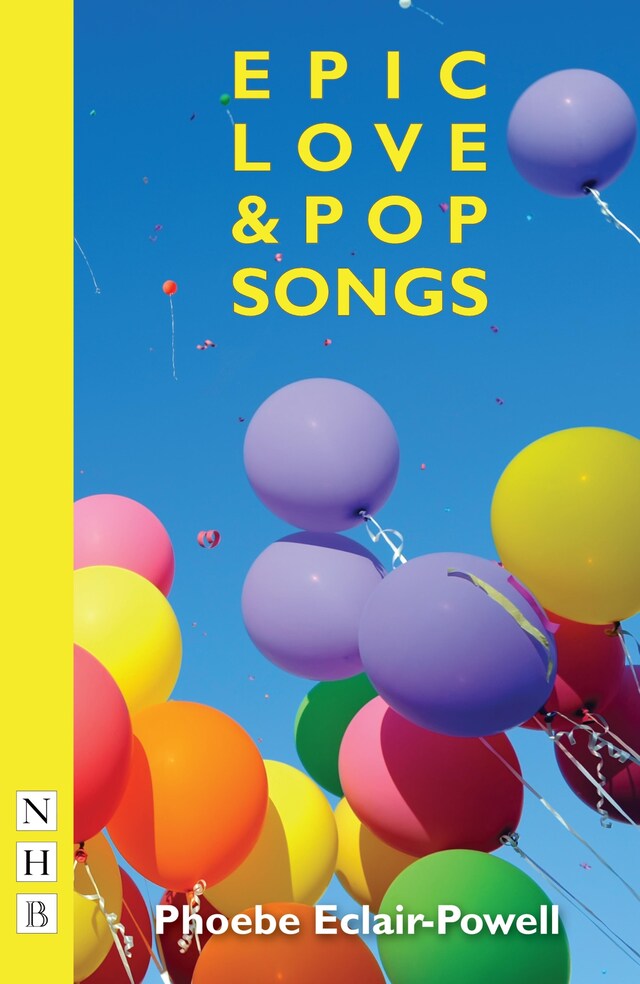 Book cover for Epic Love and Pop Songs (NHB Modern Plays)