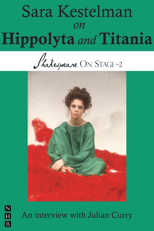 Book cover for Sara Kestelman on Hippolyta and Titania (Shakespeare On Stage)