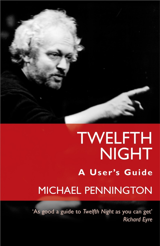 Book cover for Twelfth Night: A User's Guide