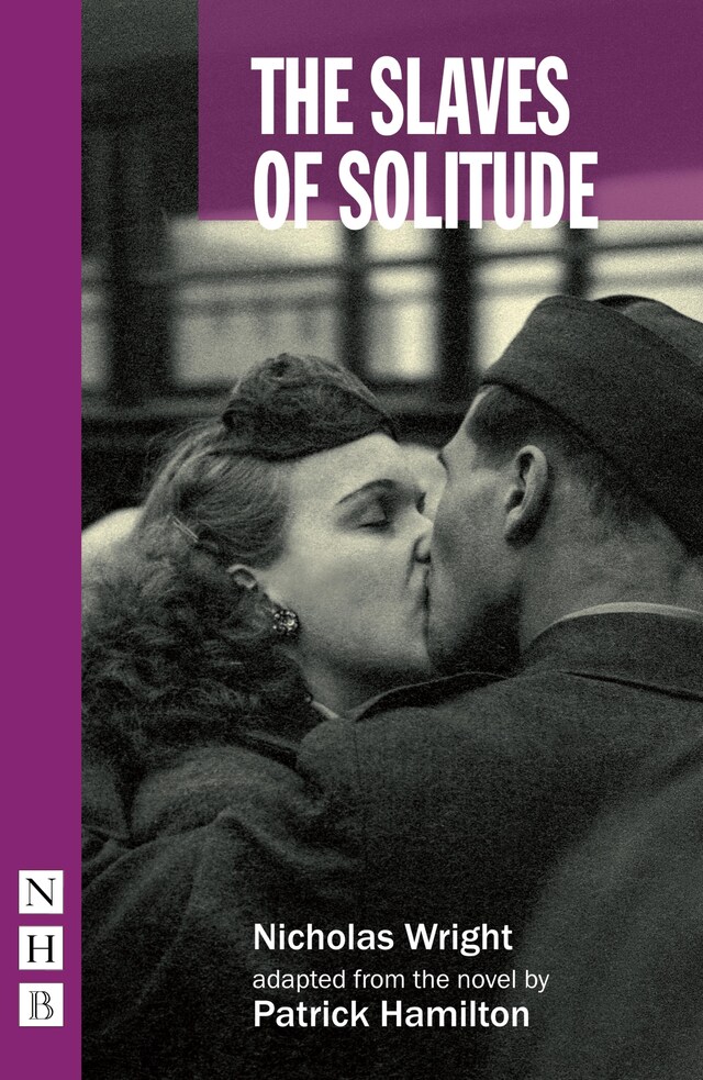 The Slaves of Solitude (stage version) (NHB Modern Plays) Bokomslag for The Slaves of Solitude (stage version) (NHB Modern Plays)