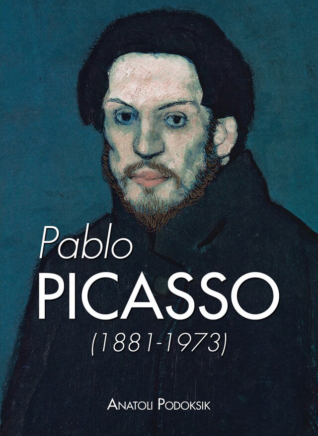 Kirjankansi teokselle Pablo Picasso 1881-1973